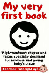 My Very First Book: High Contrast Picture Book Specially Designed for Newborn and Young Baby's Vision - Surestart Press (ISBN: 9781796452983)