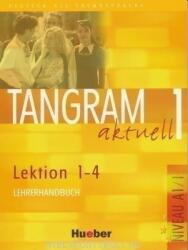 Tangram Aktuell 1 Lektion 1-4 Lehrerhandbuch (2006)