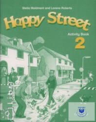 Happy Street: 2: Activity Book - Stella Maidment, Lorena Roberts (2008)