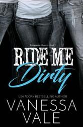 Ride Me Dirty: Large Print (ISBN: 9781795947190)