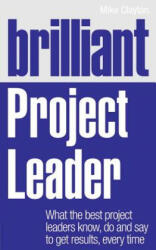 Brilliant Project Leader - Mike Clayton (2011)