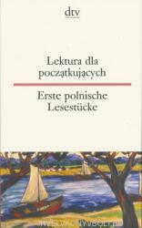 Lektura dla poczatkujacych Erste polnische Lesestücke. Erste polnische Lesestücke - Jolanta Wiendlocha (2010)
