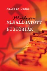 Majdnem elhallgatott históriák (2019)