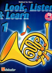 LOOK LISTEN LEARN 1 HORN - JAAP KASTELEIN (ISBN: 9789043108706)