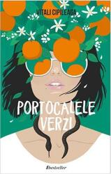 Portocalele verzi (ISBN: 9789975324847)