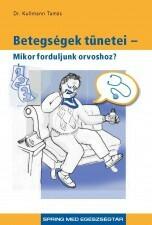 BETEGSÉGEK TÜNETEI (2006)