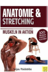 Anatomie & Stretching - Guilermo Seijas, Paidotribo (ISBN: 9783898999878)