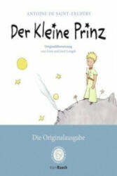 Der kleine Prinz. Die Originalausgabe - Antoine de Saint-Exupéry, Grete Leitgeb, Josef Leitgeb (ISBN: 9783792000571)
