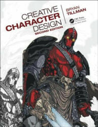 Creative Character Design 2e - Bryan Tillman (ISBN: 9780815365396)