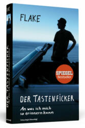 Flake - Der Tastenficker - Flake (ISBN: 9783942665339)