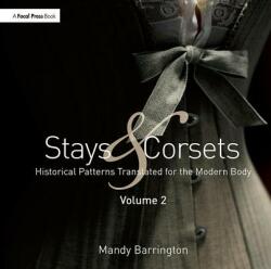 Stays and Corsets Volume 2 - BARRINGTON (ISBN: 9781138061255)
