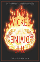 Wicked + The Divine Volume 8: Old is the New New - Kieron Gillen (ISBN: 9781534308800)