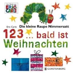 Die kleine Raupe Nimmersatt - 1, 2, 3 bald ist Weihnachten (ISBN: 9783836959292)