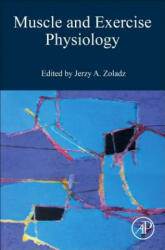 Muscle and Exercise Physiology - Jerzy Zoladz (ISBN: 9780128145937)