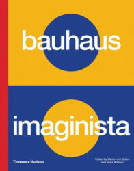 Bauhaus Imaginista - Grant Watson, Marion von Osten (ISBN: 9780500021934)