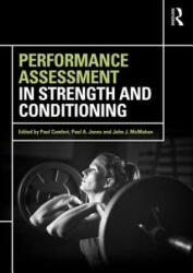 Performance Assessment in Strength and Conditioning (ISBN: 9780415789387)