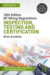 Iet Wiring Regulations: Inspection Testing and Certification (ISBN: 9781138606074)