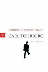 Carl Tohrberg - Ferdinand von Schirach (ISBN: 9783442715749)