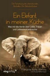 Ein Elefant in meiner Küche - Francoise Malby-Anthony, Katja Willemsen (ISBN: 9783747400371)