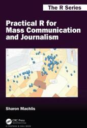 Practical R for Mass Communication and Journalism (ISBN: 9781138726918)