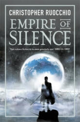 Empire of Silence - Christopher Ruocchio (ISBN: 9781473218277)