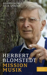 Mission Musik - Herbert Blomstedt (ISBN: 9783894879501)