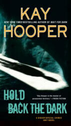 Hold Back The Dark - KAY HOOPER (ISBN: 9780515156058)