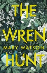 The Wren Hunt (ISBN: 9781526606259)