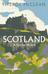Scotland: A Concise History - Fitzroy Maclean (ISBN: 9780500294727)