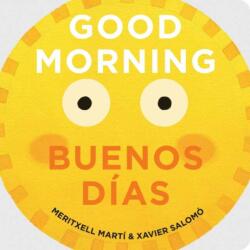 Good Morning - Buenos Dias - Meritxell Marti, Xavier Salomo (ISBN: 9781423650270)