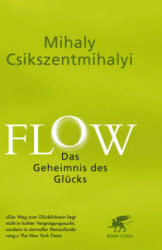 Flow. Das Geheimnis des Glücks - Mihaly Csikszentmihalyi, Annette Charpentier (ISBN: 9783608961485)