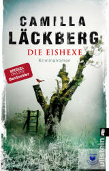 Die Eishexe - Camilla Läckberg, Katrin Frey (ISBN: 9783548290669)