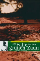 Die Falle mit dem grünen Zaun - Richard Glazar (ISBN: 9783897718272)