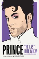Prince: The Last Interview - Prince (ISBN: 9781612197456)