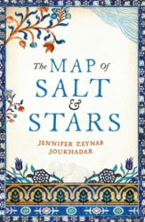 Map of Salt and Stars - Jennifer Zeynab Joukhadar (ISBN: 9781474606776)