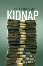 Kidnap: Inside the Ransom Business (ISBN: 9780198815471)