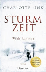 Sturmzeit - Wilde Lupinen - Charlotte Link (ISBN: 9783734106019)