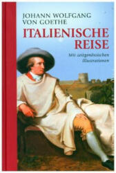 Italienische Reise - Johann Wolfgang von Goethe (ISBN: 9783868203981)