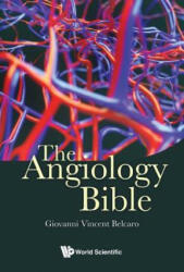 Angiology Bible, The - Belcaro, Giovanni Vincent (ISBN: 9781786345691)