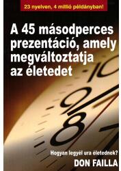A 45 másodperces prezentáció, amely megváltoztatja az életedet (2006)