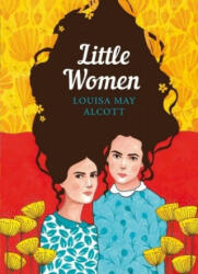 Little Women - Louisa May Alcott (ISBN: 9780241374863)