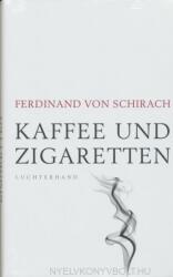Kaffee und Zigaretten - Ferdinand von Schirach (2019)