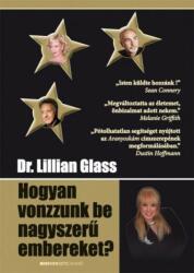 Dr. Lillian Glass - Hogyan vonzzunk be nagyszerű embereket? (2009)