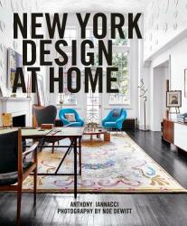 New York Design at Home - Anthony Iannacci, Noe DeWitt (2019)