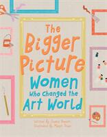 Bigger Picture - Women Who Changed the Art World (2019)