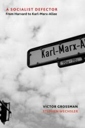 A Socialist Defector: From Harvard to Karl-Marx-Allee (2019)