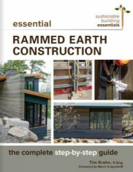 Essential Rammed Earth Construction - Tim Krahn (ISBN: 9780865718579)