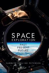 Space Exploration: Past Present Future (ISBN: 9781445689425)