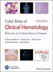 Color Atlas of Clinical Hematology: Molecular and Cellular Basis of Disease (ISBN: 9781119057017)