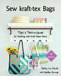 Sew kraft-tex (R) Bags - Betsy LaHonta (ISBN: 9781617457272)